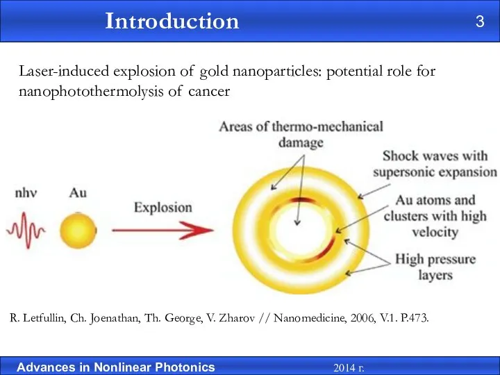 Laser-induced explosion of gold nanoparticles: potential role for nanophotothermolysis of cancer