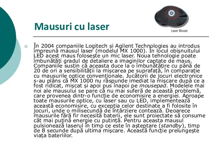 Mausuri cu laser În 2004 companiile Logitech și Agilent Technologies au