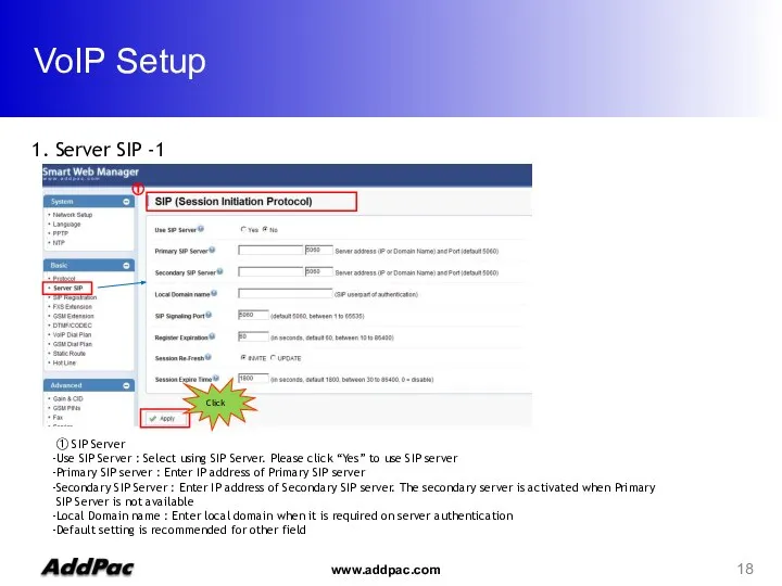 VoIP Setup 1. Server SIP -1 ① Click ① SIP Server