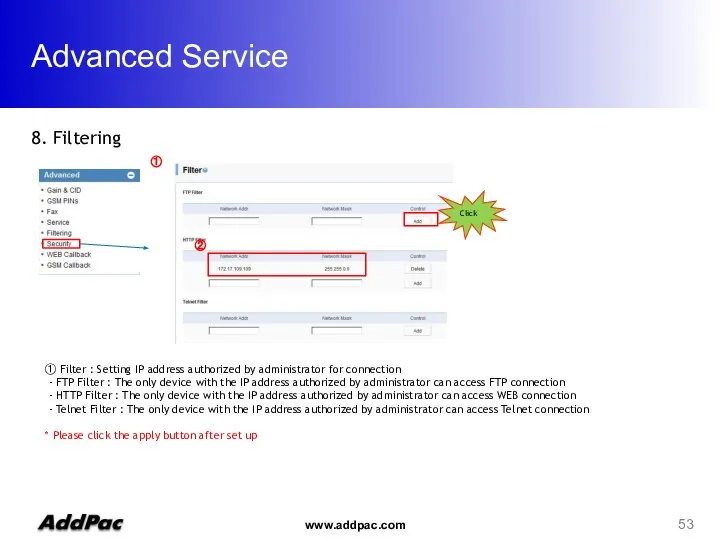 Advanced Service ① ① Filter : Setting IP address authorized by