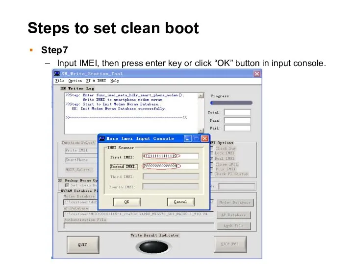 Steps to set clean boot Step7 Input IMEI, then press enter