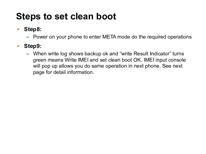 Steps to set clean boot Step8: Power on your phone to