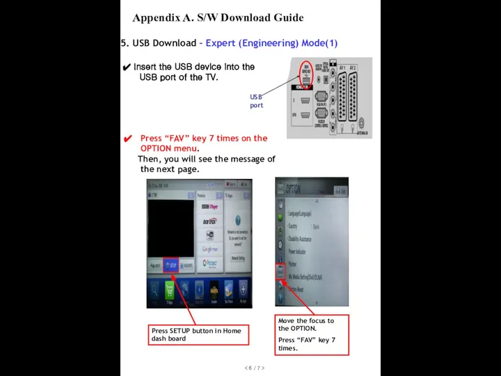 5. USB Download – Expert (Engineering) Mode(1) Press “FAV” key 7