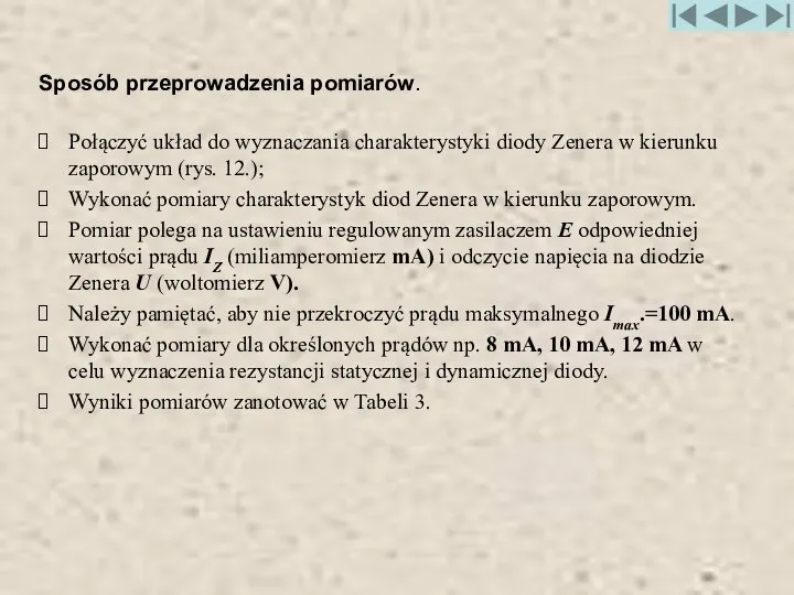 Sposób przeprowadzenia pomiarów. Połączyć układ do wyznaczania charakterystyki diody Zenera w