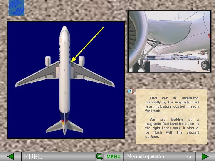 MENU Fuel can be measured manually by the magnetic fuel level