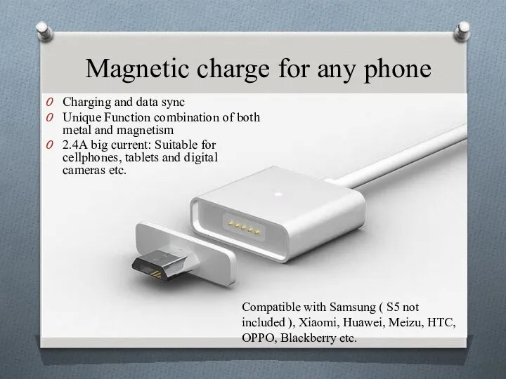 Magnetic charge for any phone Charging and data sync Unique Function