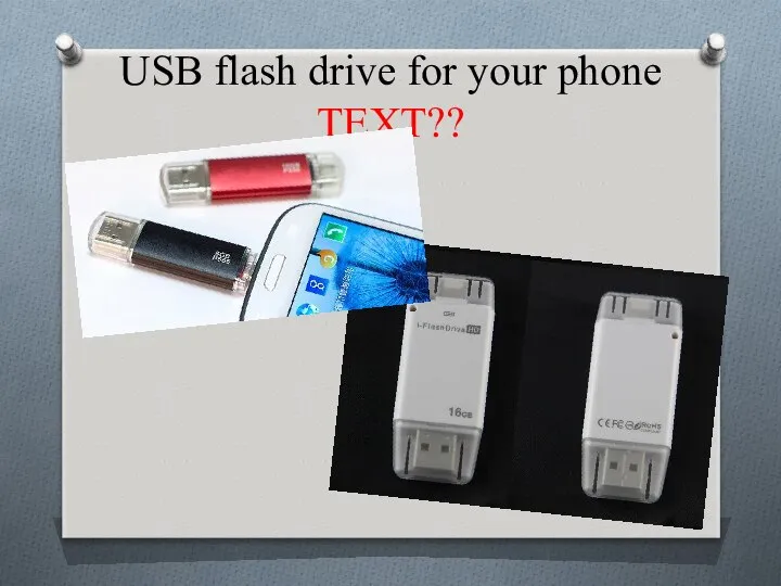 USB flash drive for your phone TEXT??
