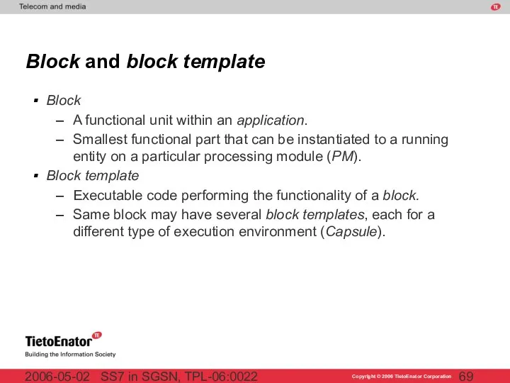 SS7 in SGSN, TPL-06:0022 2006-05-02 Block and block template Block A