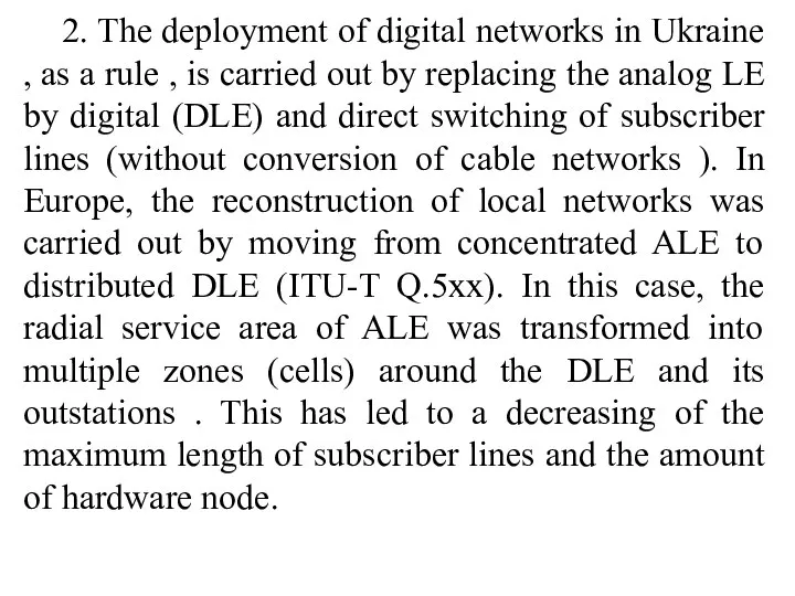 2. The deployment of digital networks in Ukraine , as a