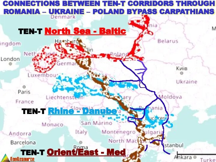 CONNECTIONS BETWEEN TEN-T CORRIDORS THROUGH ROMANIA – UKRAINE – POLAND BYPASS