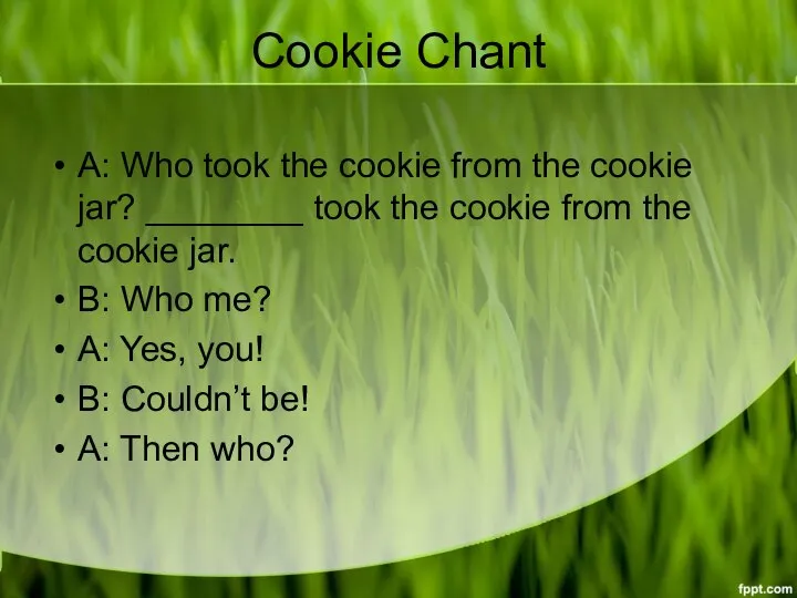 Cookie Chant A: Who took the cookie from the cookie jar?