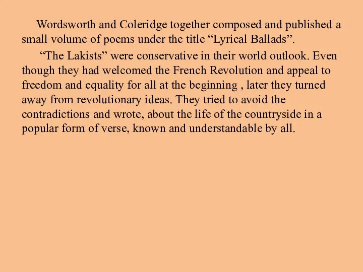 Wordsworth and Coleridge together composed and published a small volume of