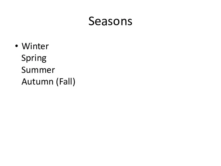 Seasons Winter Spring Summer Autumn (Fall)