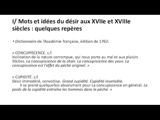 I/ Mots et idées du désir aux XVIIe et XVIIIe siècles