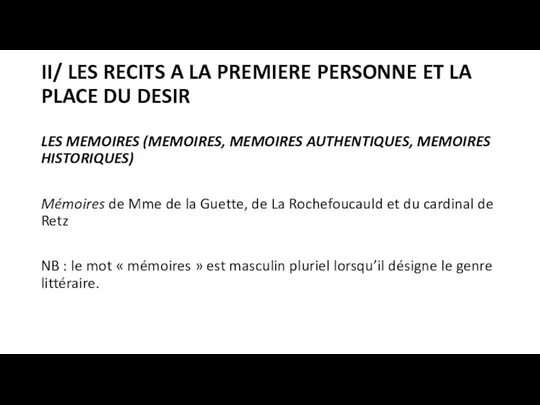 II/ LES RECITS A LA PREMIERE PERSONNE ET LA PLACE DU