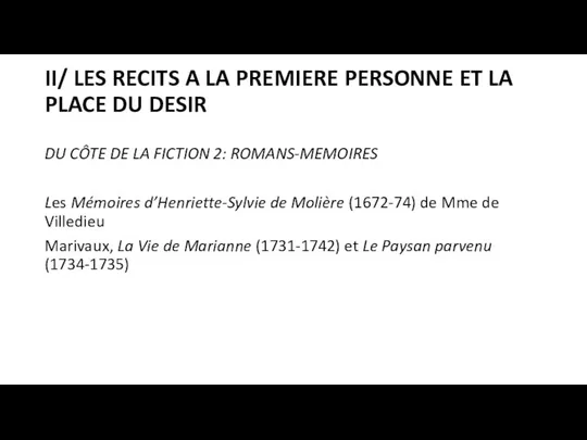 II/ LES RECITS A LA PREMIERE PERSONNE ET LA PLACE DU