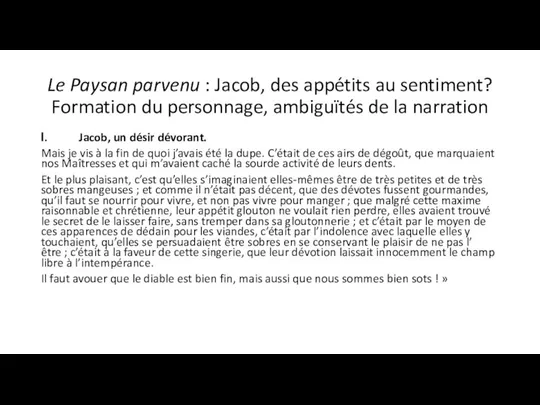 Le Paysan parvenu : Jacob, des appétits au sentiment? Formation du