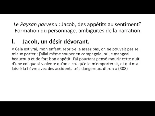 Le Paysan parvenu : Jacob, des appétits au sentiment? Formation du