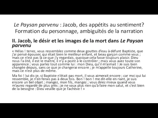 Le Paysan parvenu : Jacob, des appétits au sentiment? Formation du