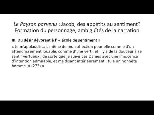 Le Paysan parvenu : Jacob, des appétits au sentiment? Formation du