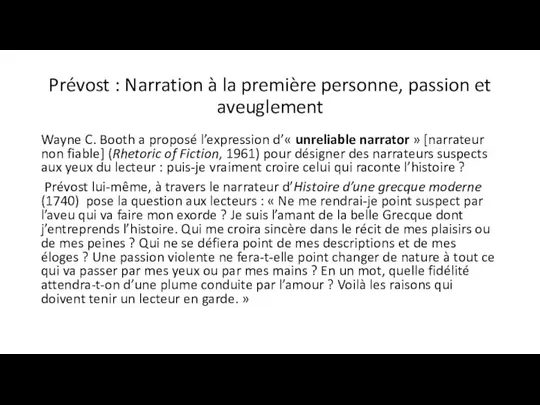 Prévost : Narration à la première personne, passion et aveuglement Wayne