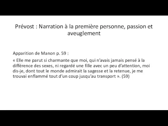 Prévost : Narration à la première personne, passion et aveuglement Apparition