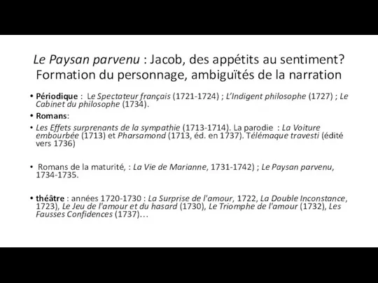 Le Paysan parvenu : Jacob, des appétits au sentiment? Formation du