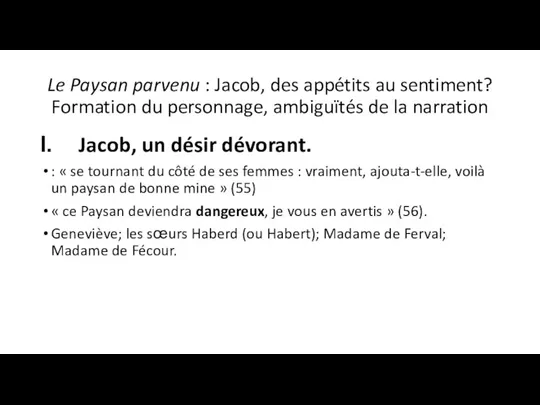 Le Paysan parvenu : Jacob, des appétits au sentiment? Formation du