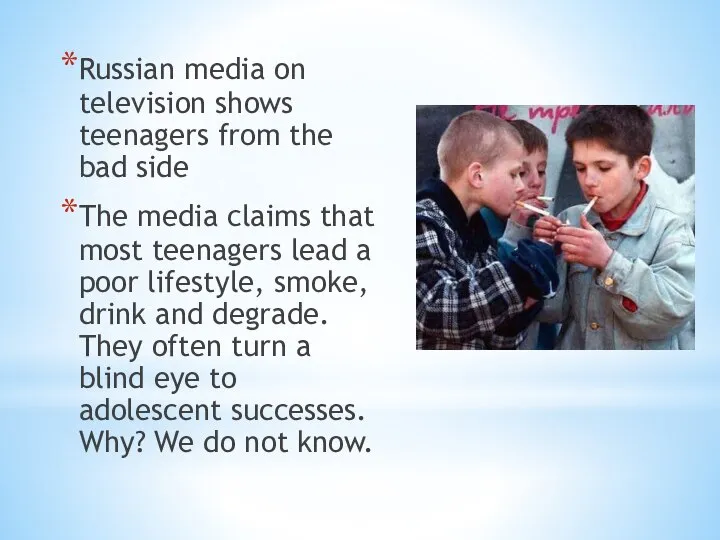 Russian media on television shows teenagers from the bad side The
