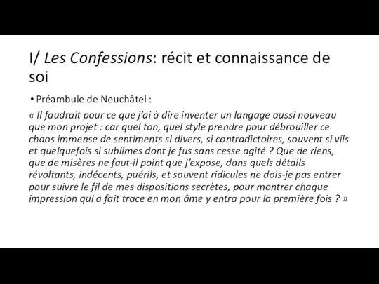 I/ Les Confessions: récit et connaissance de soi Préambule de Neuchâtel