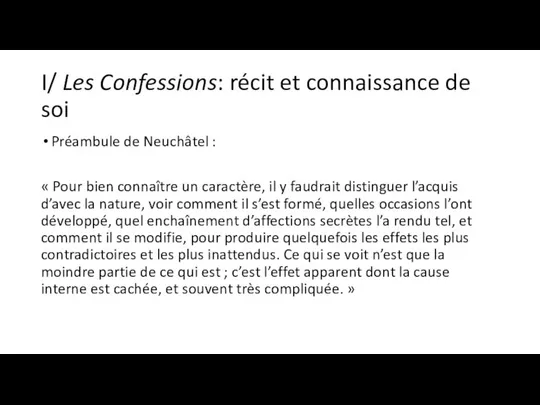 I/ Les Confessions: récit et connaissance de soi Préambule de Neuchâtel