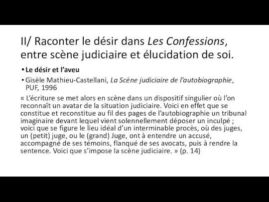 II/ Raconter le désir dans Les Confessions, entre scène judiciaire et