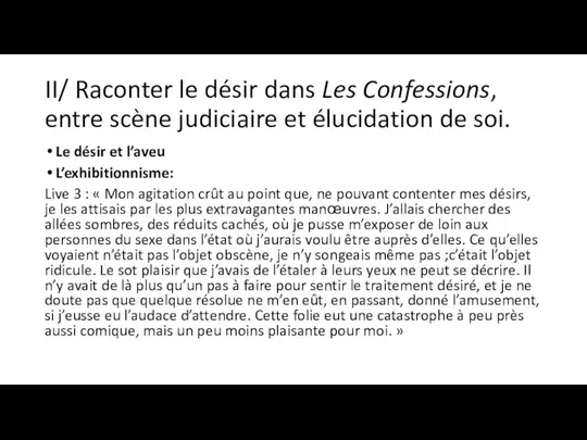 II/ Raconter le désir dans Les Confessions, entre scène judiciaire et