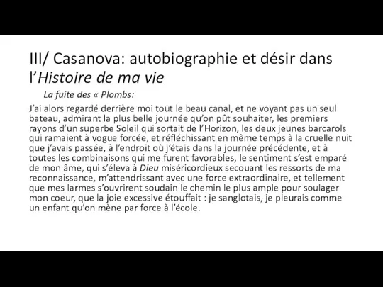 III/ Casanova: autobiographie et désir dans l’Histoire de ma vie La