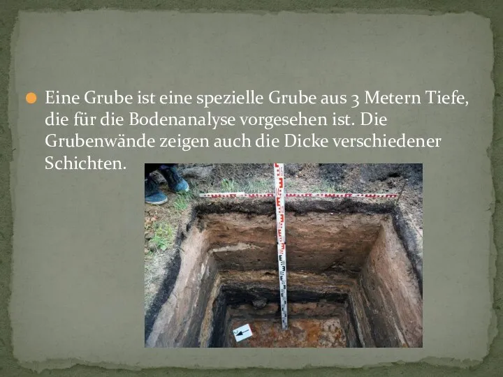 Eine Grube ist eine spezielle Grube aus 3 Metern Tiefe, die