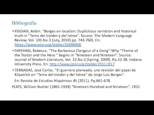 Bibliografía FIDDIAN, Robin. “Borges on location: Duplicitous narration and historical truth