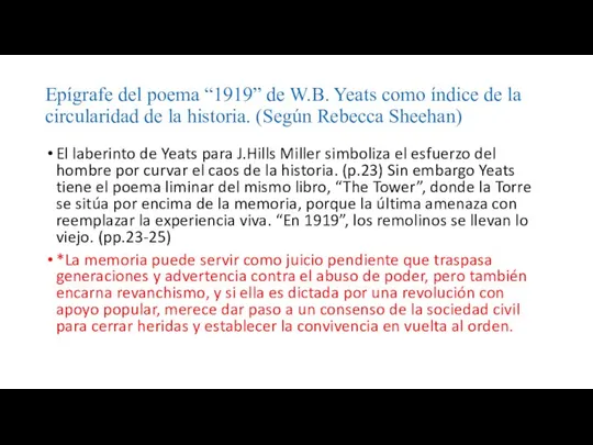 Epígrafe del poema “1919” de W.B. Yeats como índice de la