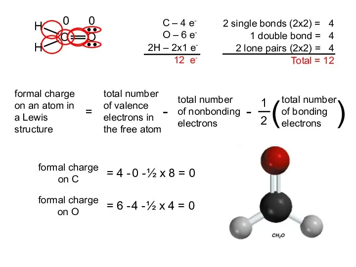 formal charge on C = 4 - 0 - ½ x