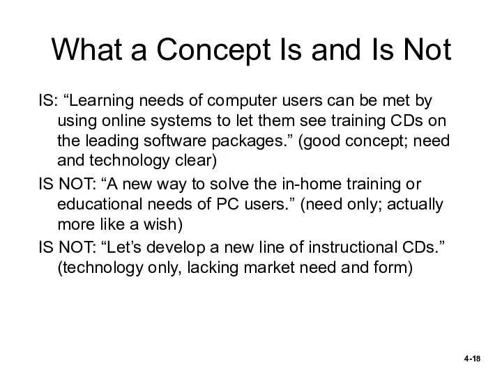 What a Concept Is and Is Not IS: “Learning needs of