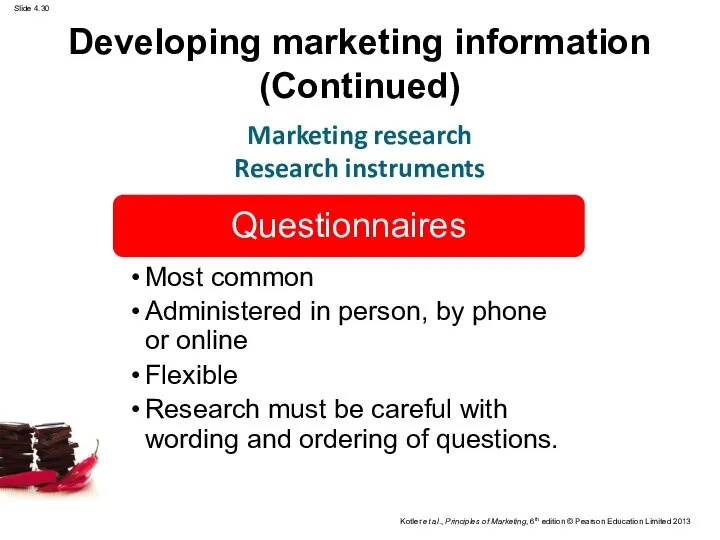 Marketing research Research instruments Developing marketing information (Continued)