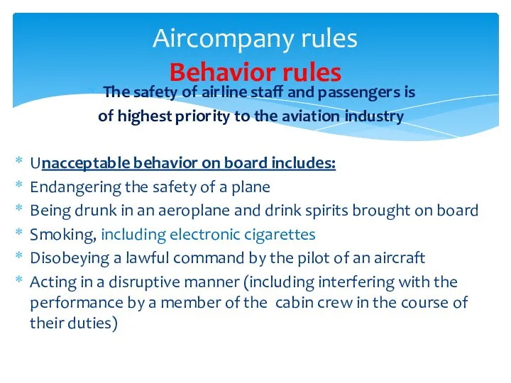 Aircompany rules Behavior rules The safety of airline staff and passengers