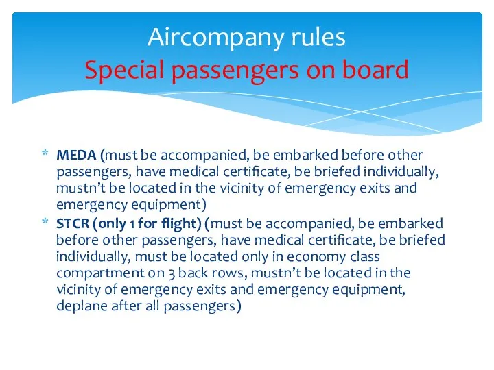 Aircompany rules Special passengers on board MEDA (must be accompanied, be