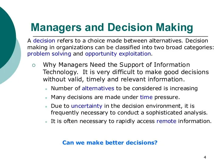 Managers and Decision Making Why Managers Need the Support of Information