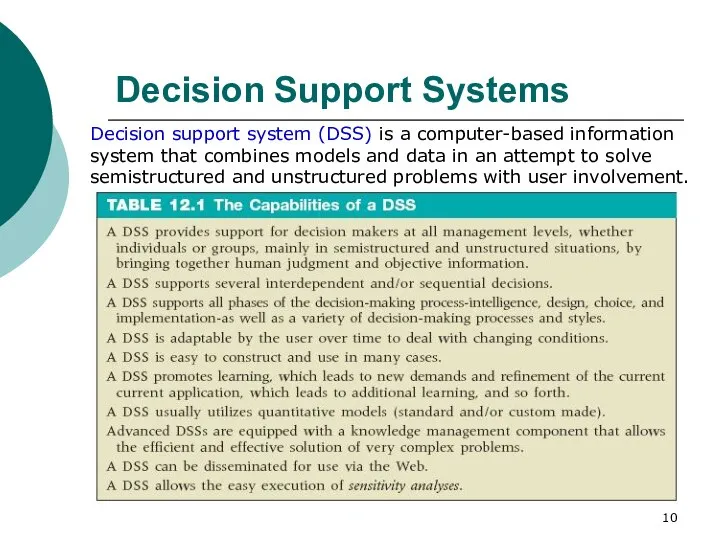 Decision Support Systems Decision support system (DSS) is a computer-based information