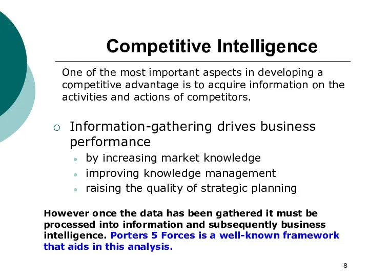 Competitive Intelligence Information-gathering drives business performance by increasing market knowledge improving