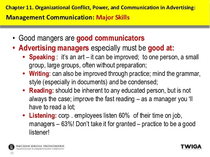 Good mangers are good communicators Advertising managers especially must be good