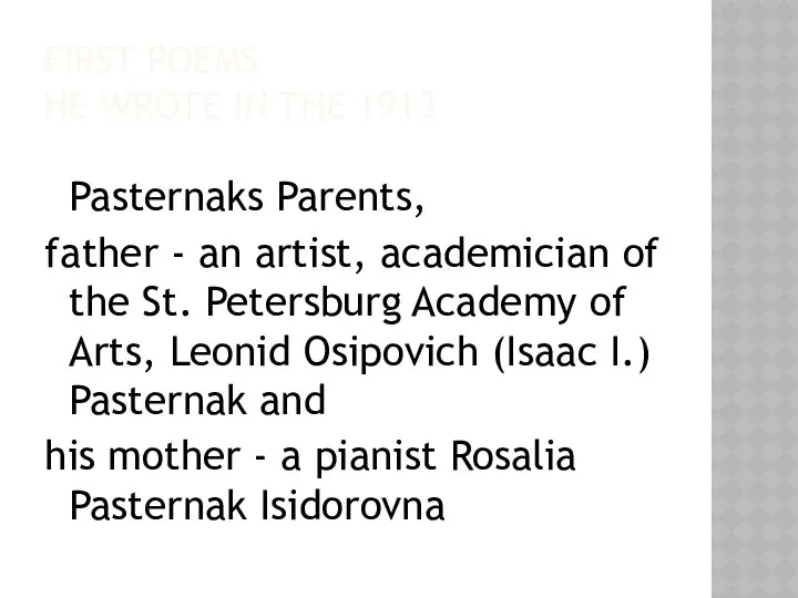 FIRST POEMS HE WROTE IN THE 1913 Pasternaks Parents, father -