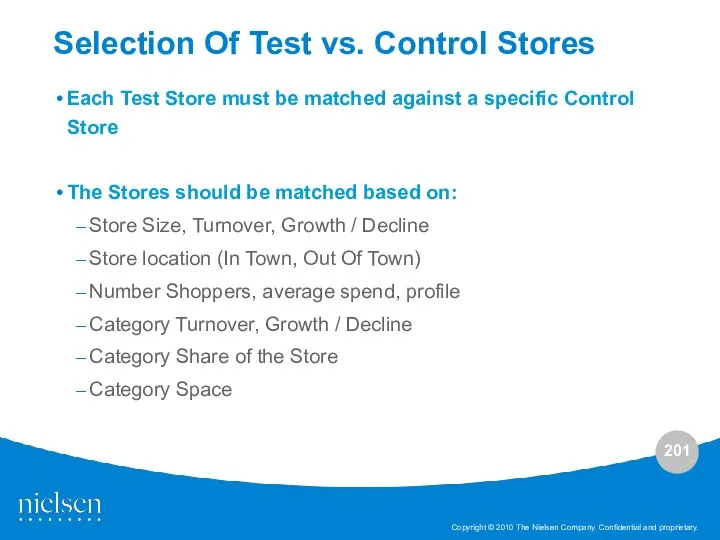 Each Test Store must be matched against a specific Control Store