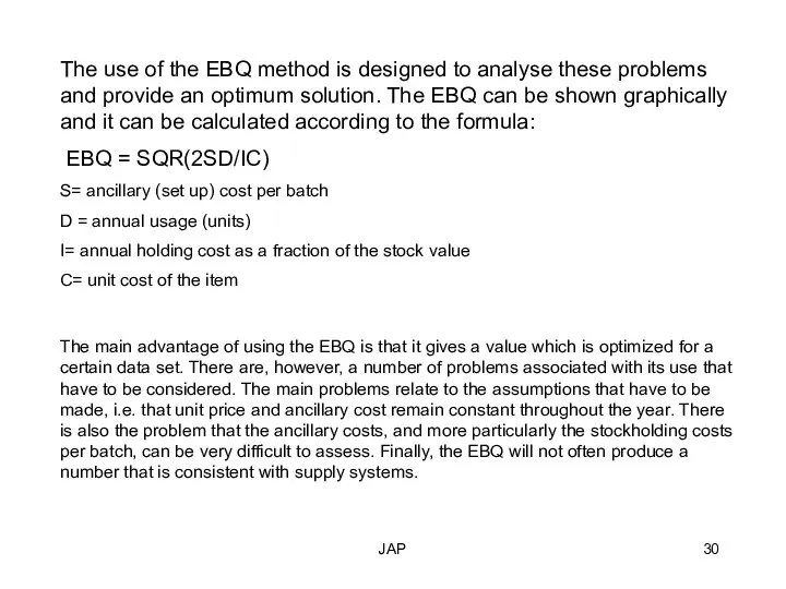 JAP The use of the EBQ method is designed to analyse