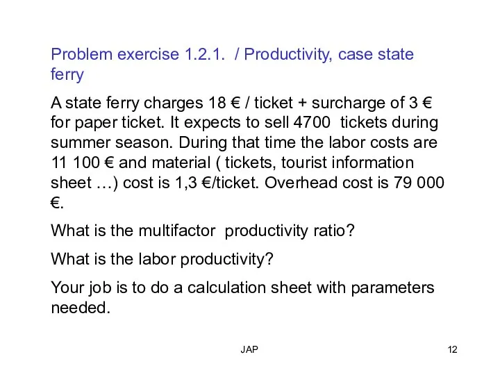 JAP Problem exercise 1.2.1. / Productivity, case state ferry A state